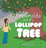 Esmeralda and the Lollipop Tree