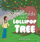 Esmeralda and the Lollipop Tree
