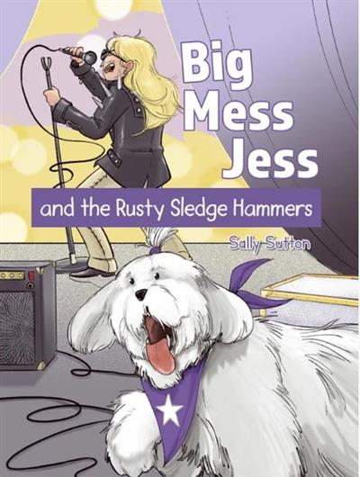 Big Mess Jess and the Rusty Sledge Hammers
