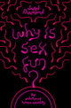 Why Is Sex Fun?