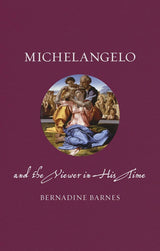 Michelangelo and the Viewer in His Time