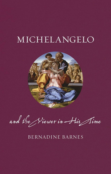 Michelangelo and the Viewer in His Time