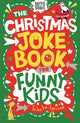 The Christmas Joke Book for Funny Kids