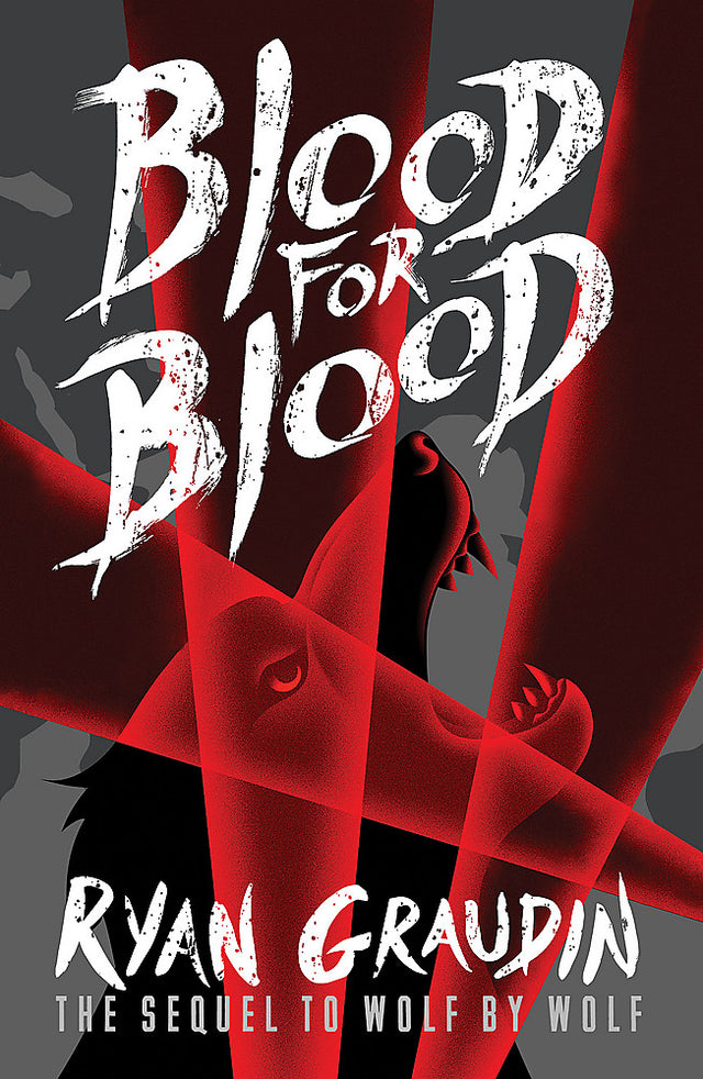 Wolf by Wolf: Blood for Blood