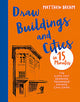 Draw Buildings and Cities in 15 Minutes