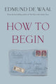 How to Begin