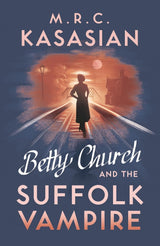 Betty Church and the Suffolk Vampire