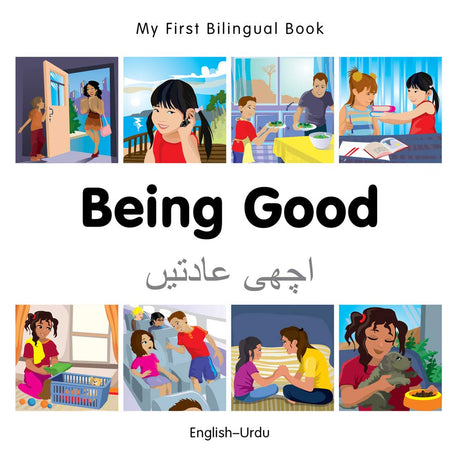 My First Bilingual Book -  Being Good (English-Urdu)