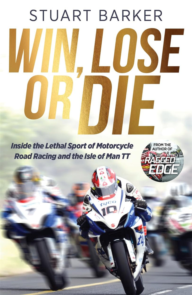 Win, Lose or Die