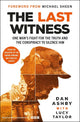 The Last Witness: One man's fight for the truth and the conspiracy to silence him