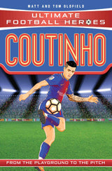 Ultimate Football Heroes: Coutinho (Top Ballers 9)