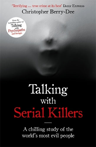 Talking with Serial Killers