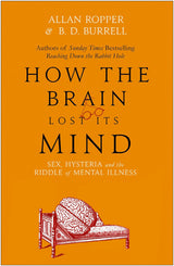 How The Brain Lost Its Mind