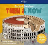 Lonely Planet Kids Ancient Wonders - Then & Now