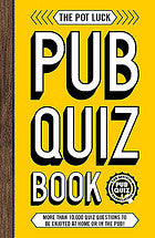 The Pot Luck Pub Quiz Book