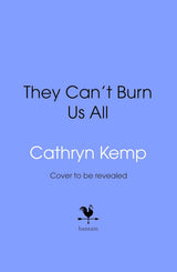 They Can't Burn Us All