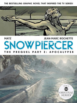 Snowpiercer: Prequel Vol. 2: Apocalypse