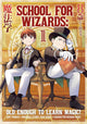 School for Wizards: Old Enough to Learn Magic Vol.1