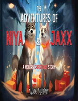 The Adventures of Niya and Jaxx: A Modern Christmas Story