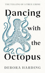 Dancing with the Octopus