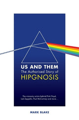 Us and Them: The Authorised Story of Hipgnosis