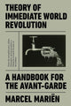 Theory of Immediate World Revolution