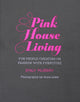 Pink House Living