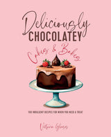 Deliciously Chocolatey Cakes & Bakes