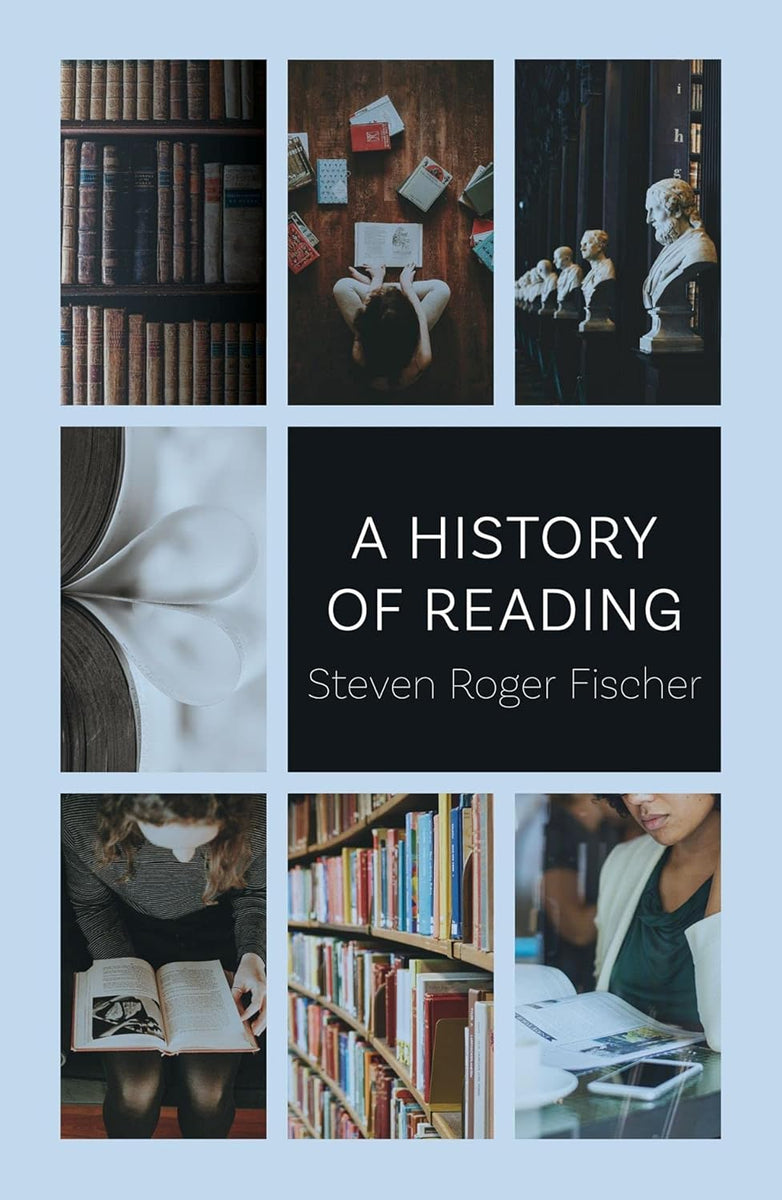 A History of Reading by Steven Roger Fischer – Book Hero