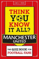 Think You Know It All? Manchester United