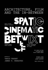 Architecture, Film, and the In-between