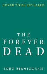 The Forever Dead