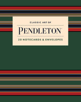 Classic Art of Pendleton Notes