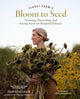 Floret Farm's Bloom to Seed