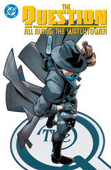 The Question: All Along the Watchtower