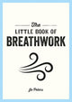 The Little Book of Breathwork