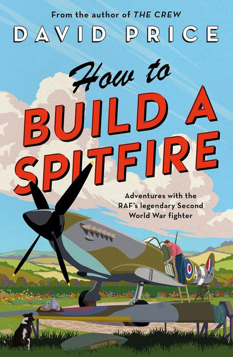 How to Build a Spitfire