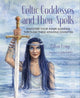 Celtic Goddesses and Their Spells