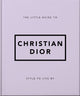The Little Guide to Christian Dior