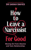 How to Leave a Narcissist ... For Good