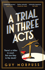 A Trial in Three Acts