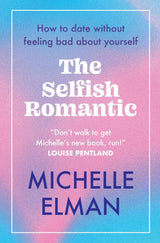 The Selfish Romantic