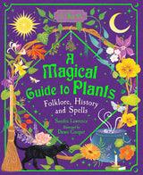 A Magical Guide to Plants