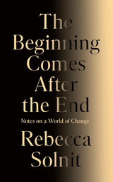 The Beginning Comes After the End