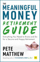 The Meaningful Money Retirement Guide