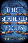 Three Shattered Souls