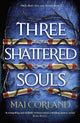 Three Shattered Souls