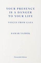 Your Presence Is a Danger to Your Life