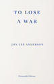 To Lose a War