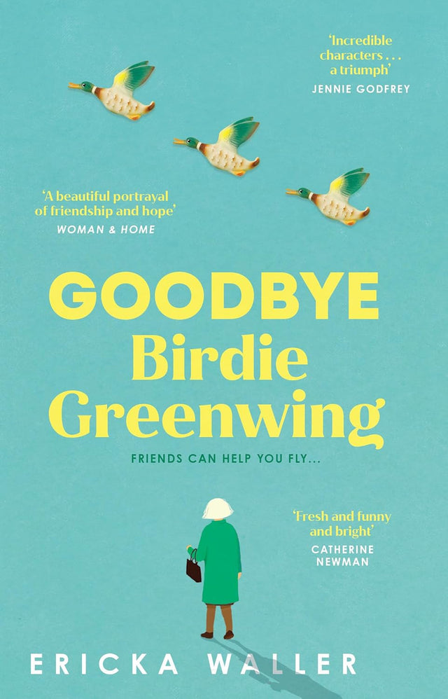 Goodbye Birdie Greenwing